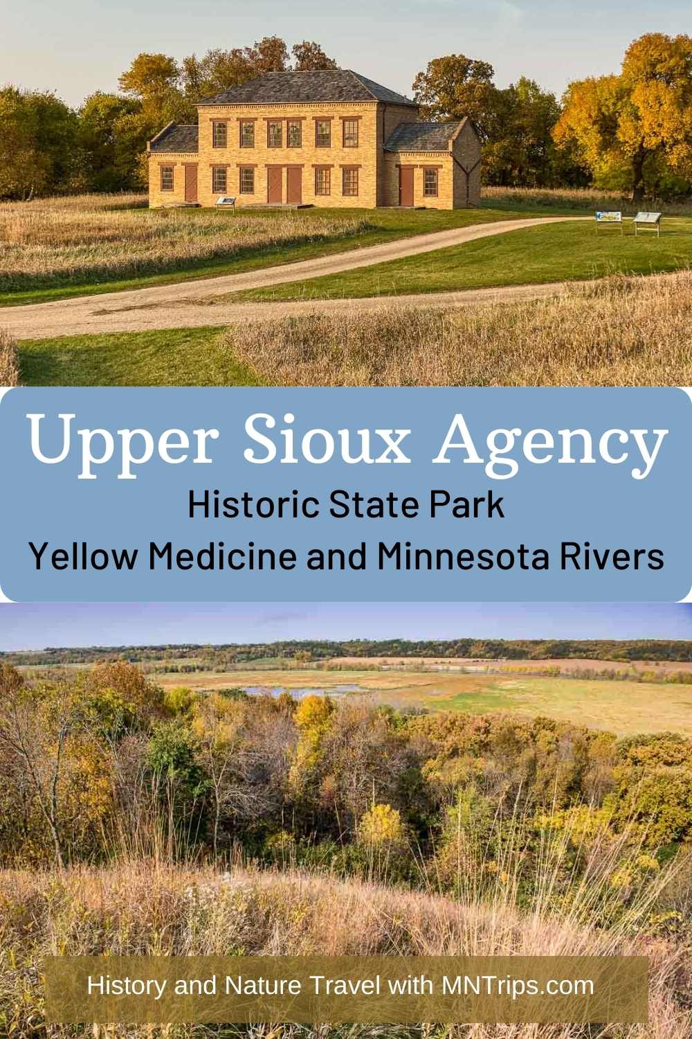 Step Back In Time:  A Journey To Minnesota’s Upper Sioux Agency State Park